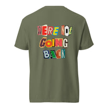 Load image into Gallery viewer, Kamala 4 President - We&#39;re Not Going Back T-Shirt
